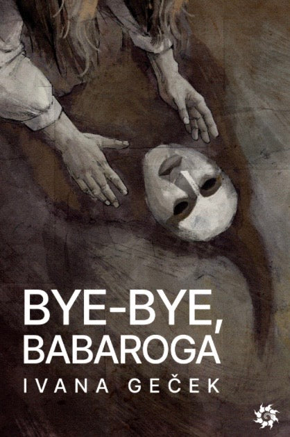 Ivana Geček, BYE-BYE, BABAROGA