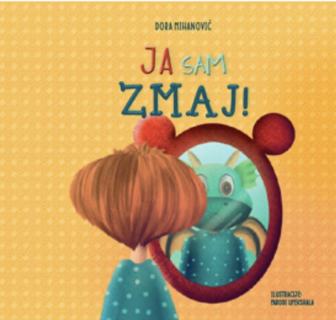 Dora Mihanović, JA SAM ZMAJ!