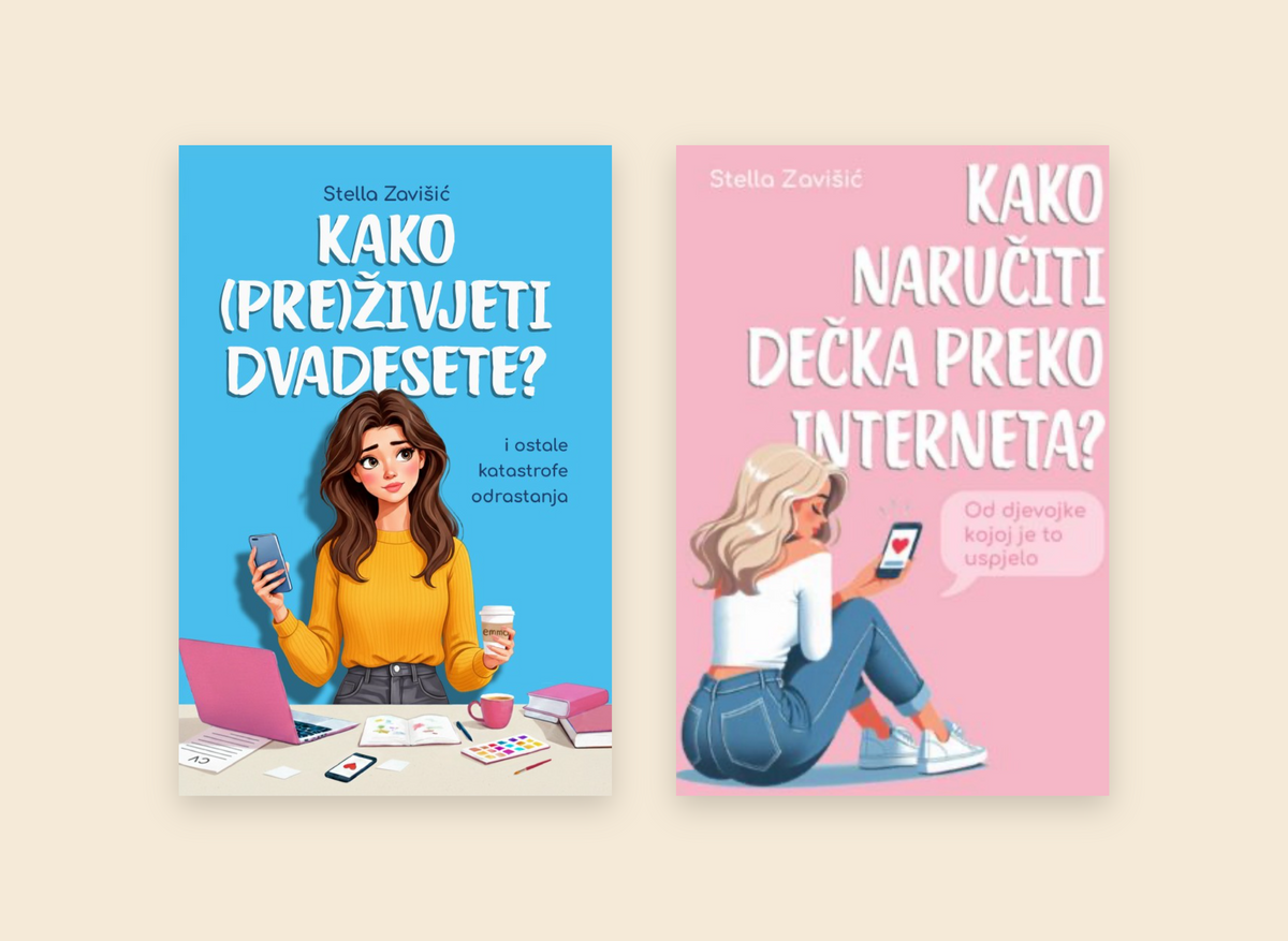 Stella Zavišić, KAO NARUČITI DEČKA PREKO INTERNETA + KAKO PREŽIVJETI DVADESETE set