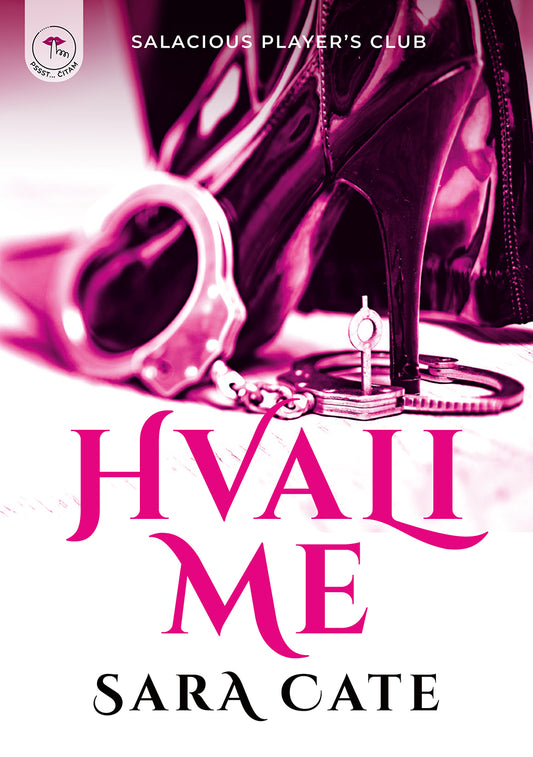 Sara Cate, HVALI ME