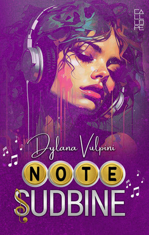 Dylana Vulpini, NOTE SUDBINE