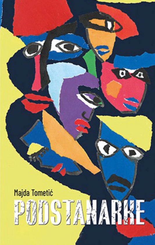 Majda Tometić, PODSTANARKE