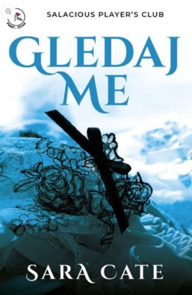Sara Cate, GLEDAJ ME