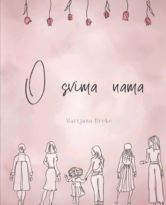 Marijana Brcko, O SVIMA NAMA