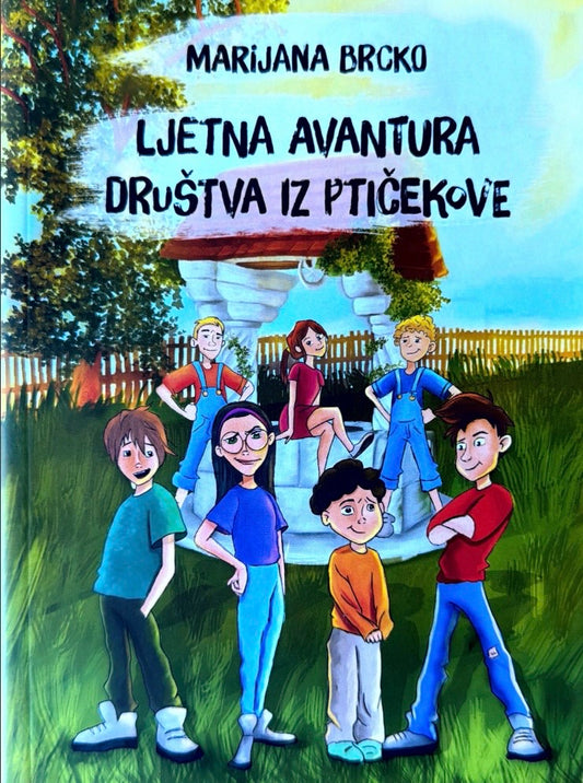 Marijana Brcko, LJTNA AVANTURA DRUŠTVA IZ PTIČEKOVE