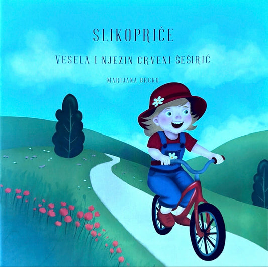 Marijana Brcko, SLIKOPRIČE VESELA I NJEZIN CRVENI ŠEŠIRIĆ