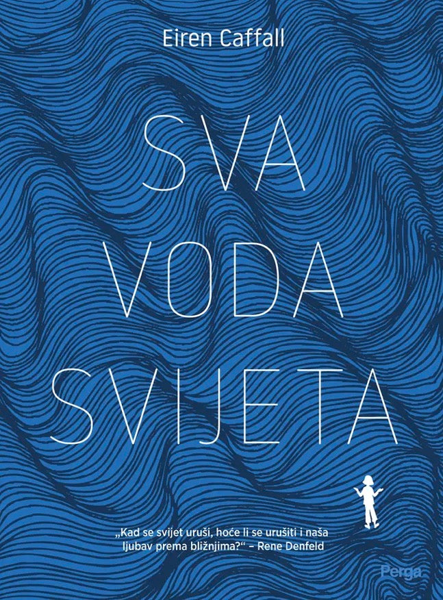 Erien Caffall, SVA VODA SVIJETA