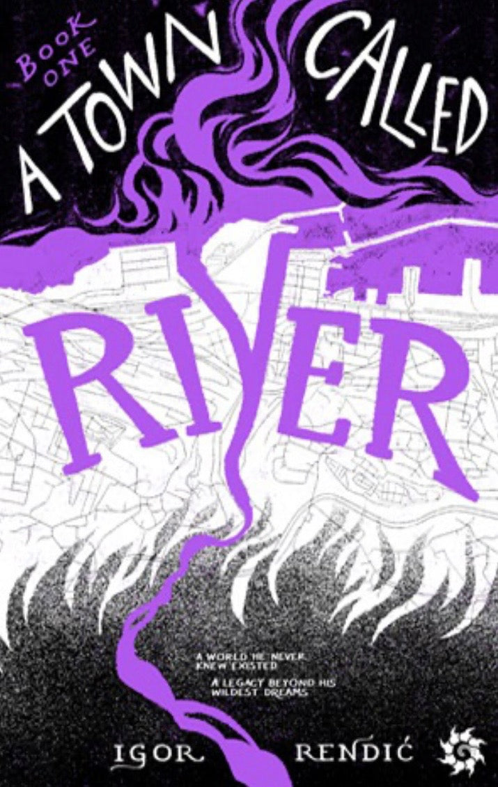 Igor Rendić, A TOWN CALLED RIVER