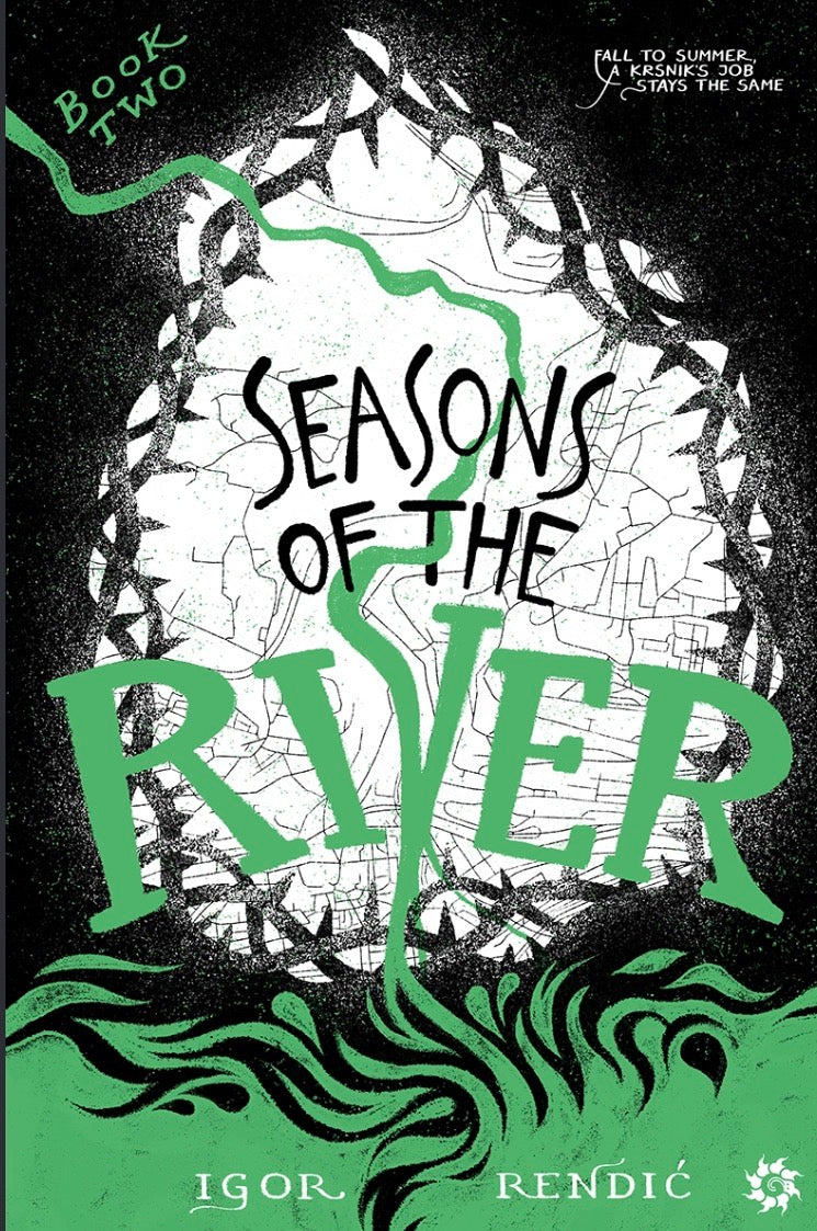 Igor Rendić, SEASONS OF THE RIVER