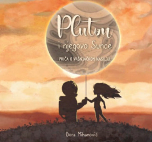 Dora Mihanović, PLUTON I NJEGOVO SUNCE