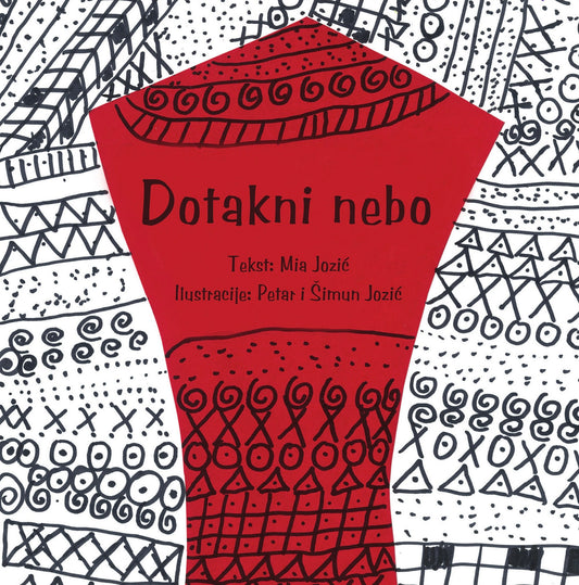 Mia Jozić; Petar i Šimun Jozić, DOTAKNI NEBO