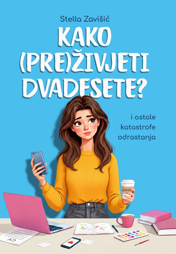 Stella Zavišić, KAKO (PRE)ŽIVJETI DVADESETE?